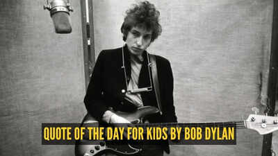 quote-of-the-day-for-kids-by-bob-dylan.jpg
