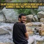 40-lakh-salary-in-bengaluru-vs-a-simpler-mountain-life-iit-kanpur-alumnus39s-viral-post-sparks-debat.jpeg