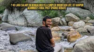 40-lakh-salary-in-bengaluru-vs-a-simpler-mountain-life-iit-kanpur-alumnus39s-viral-post-sparks-debat.jpeg