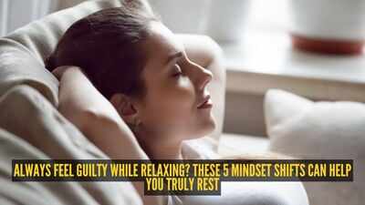 always-feel-guilty-while-relaxing-these-5-mindset-shifts-can-help-you-truly-rest.jpg