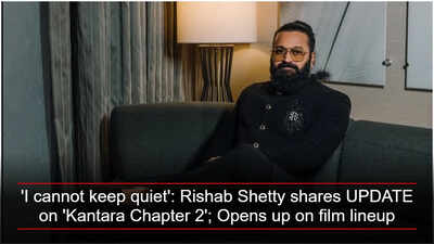 i-cannot-keep-quiet-rishab-shetty-shares-update-on-kantara-chapter-2-opens-up-on-film-lineup-fb.jpg